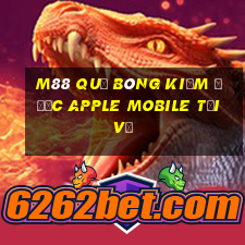 M88 Quả bóng kiếm được Apple Mobile Tải về