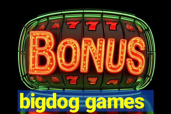 bigdog games