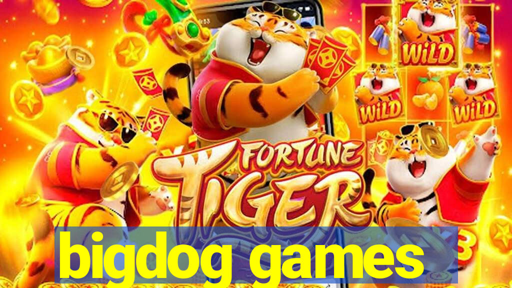 bigdog games