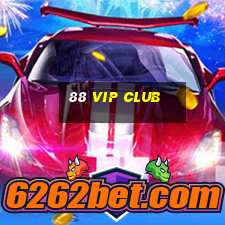 88 vip club