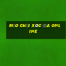 mẹo chơi xóc đĩa online