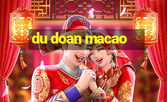 du doan macao