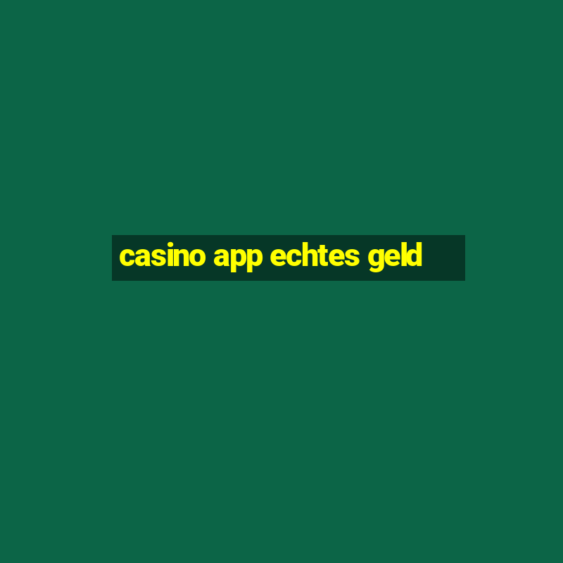 casino app echtes geld