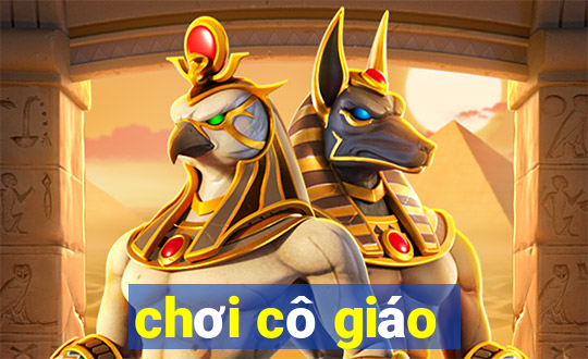 chơi cô giáo