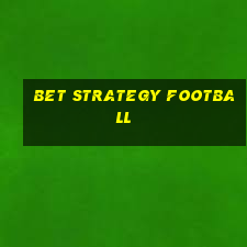 bet strategy football