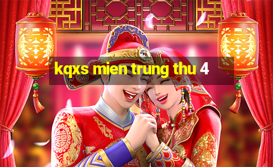 kqxs mien trung thu 4