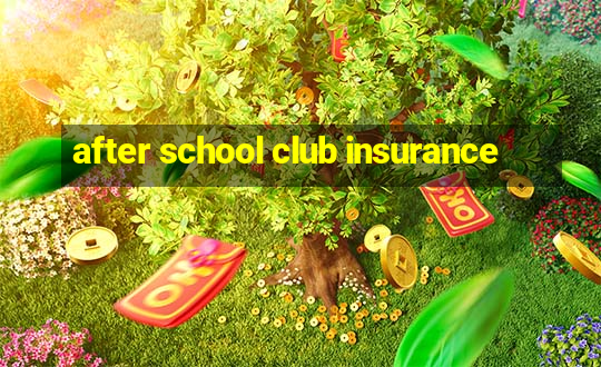 after school club insurance