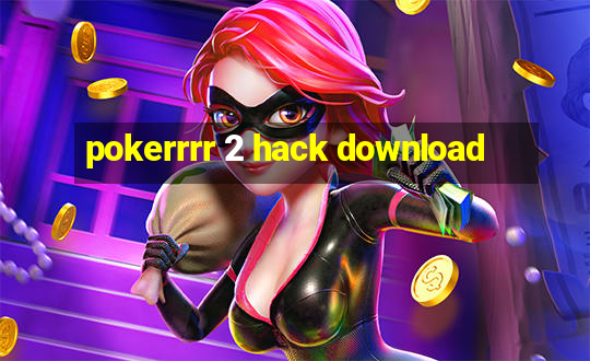 pokerrrr 2 hack download