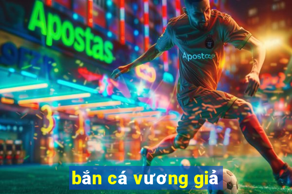 bắn cá vương giả