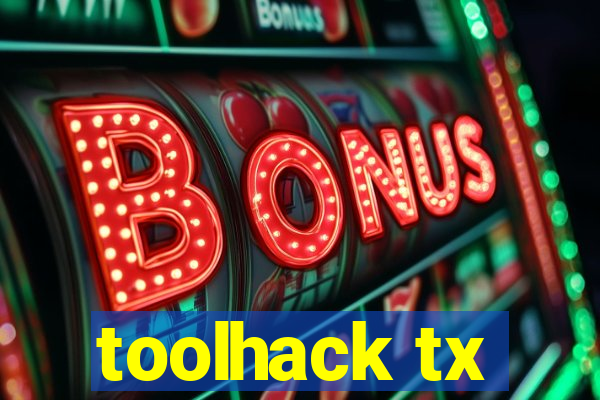 toolhack tx