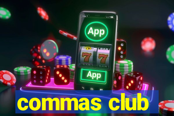 commas club