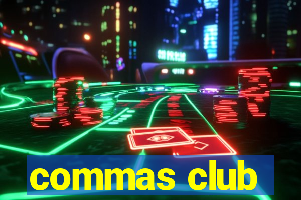 commas club