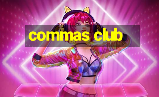 commas club