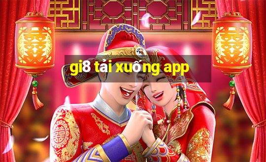 gi8 tải xuống app