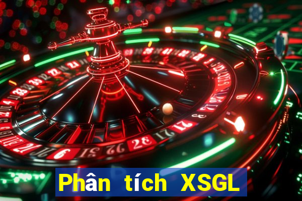 Phân tích XSGL ngày 28