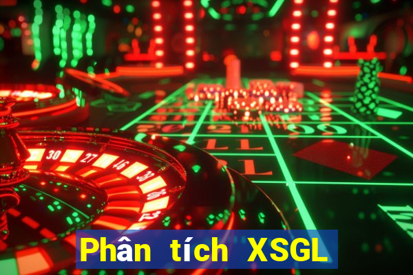 Phân tích XSGL ngày 28