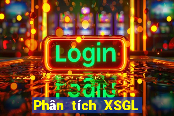 Phân tích XSGL ngày 28