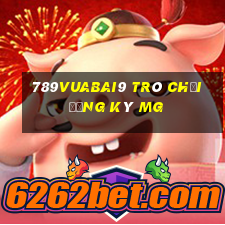 789Vuabai9 Trò chơi đăng ký MG