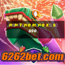 Nền tảng mạng xổ số 890