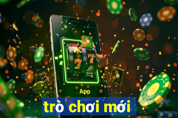 trò chơi mới