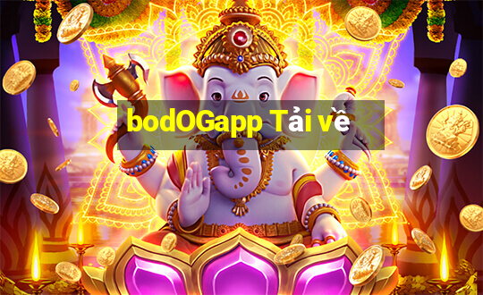 bodOGapp Tải về