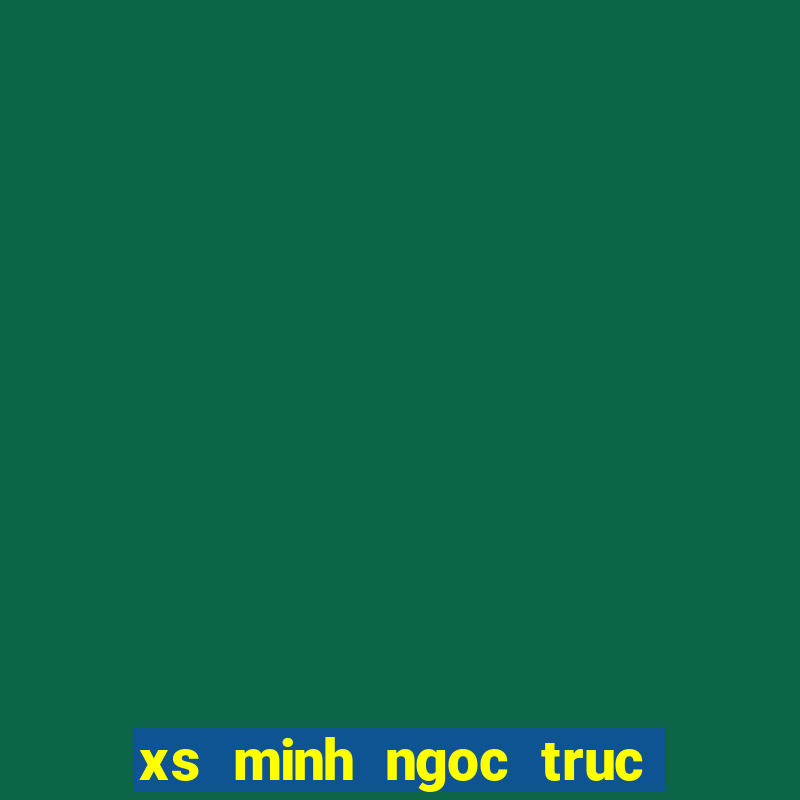 xs minh ngoc truc tiep mien nam