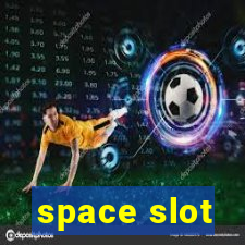 space slot