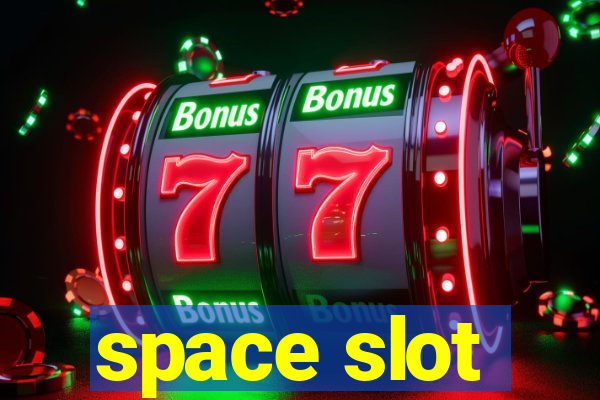 space slot