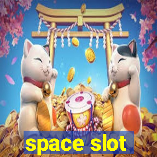 space slot