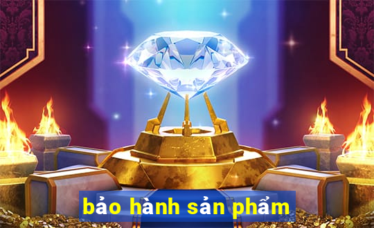 bảo hành sản phẩm