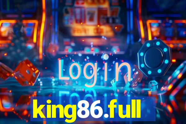 king86.full