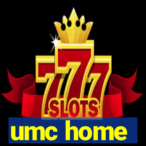 umc home