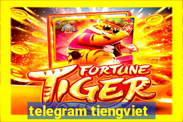 telegram tiengviet