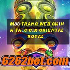 M88 Trang web chính thức của Oriental Royal