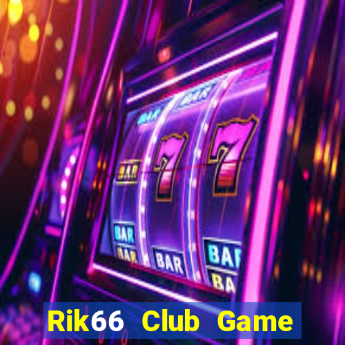 Rik66 Club Game Bài Uy Tín Nhất 2022