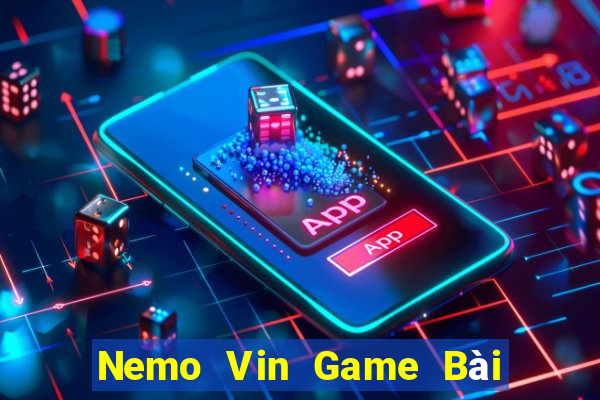 Nemo Vin Game Bài Online Hay