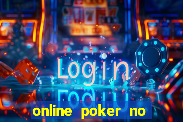 online poker no sign up