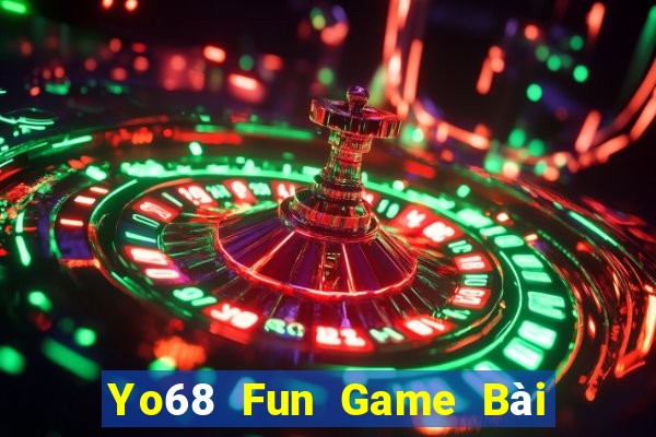 Yo68 Fun Game Bài 1 Đổi 1