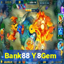 Bank88 Y8Gem