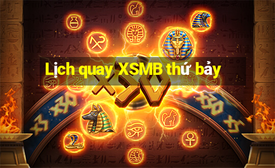 Lịch quay XSMB thứ bảy