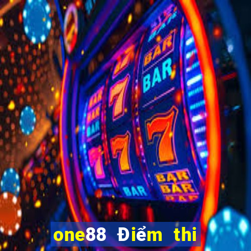 one88 Điểm thi lol không cho