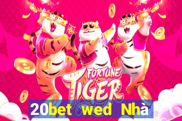 20bet wed Nhà tiên tri xổ số