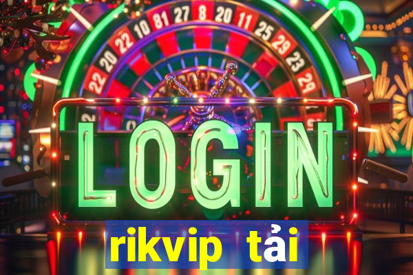 rikvip tải xuống app