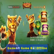 Game69 Game Bài Offline