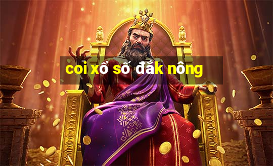 coi xổ số đắk nông