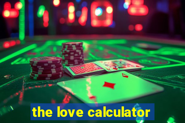 the love calculator