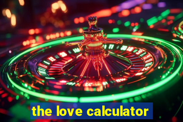 the love calculator