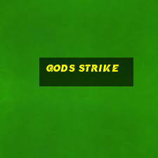 gods strike