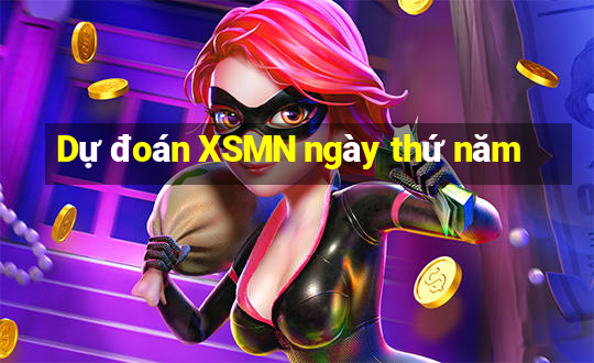 Dự đoán XSMN ngày thứ năm