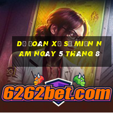 dự đoán xổ số miền nam ngày 5 tháng 8